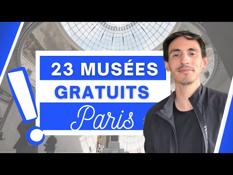 23 musées gratuits à Paris - 2023