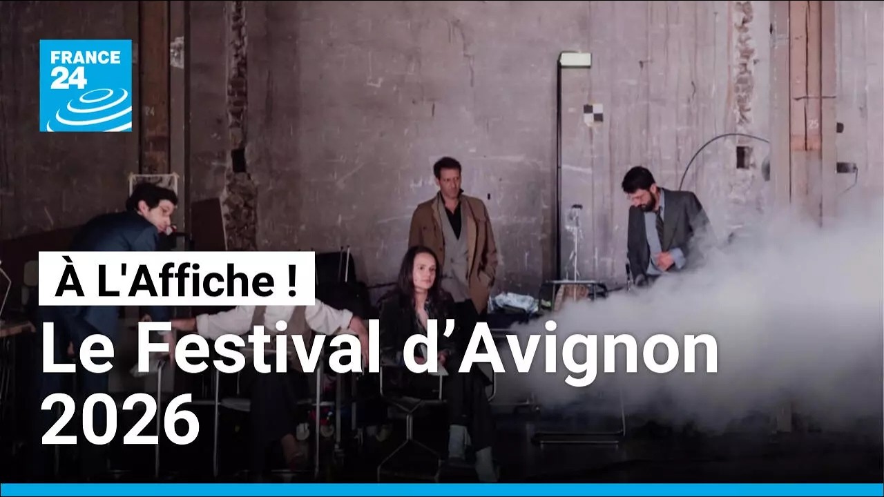 A l'Affiche ! : les incontournables du Festival d’Avignon 2026 • FRANCE 24